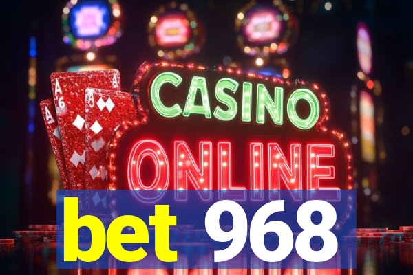 bet 968